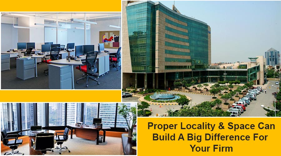 Proper Locality And Space Can Build A Big Difference For Your Organization