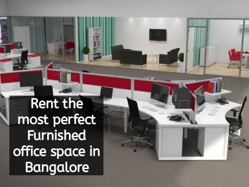 Rent the most perfect Furnished office space in Bangalore